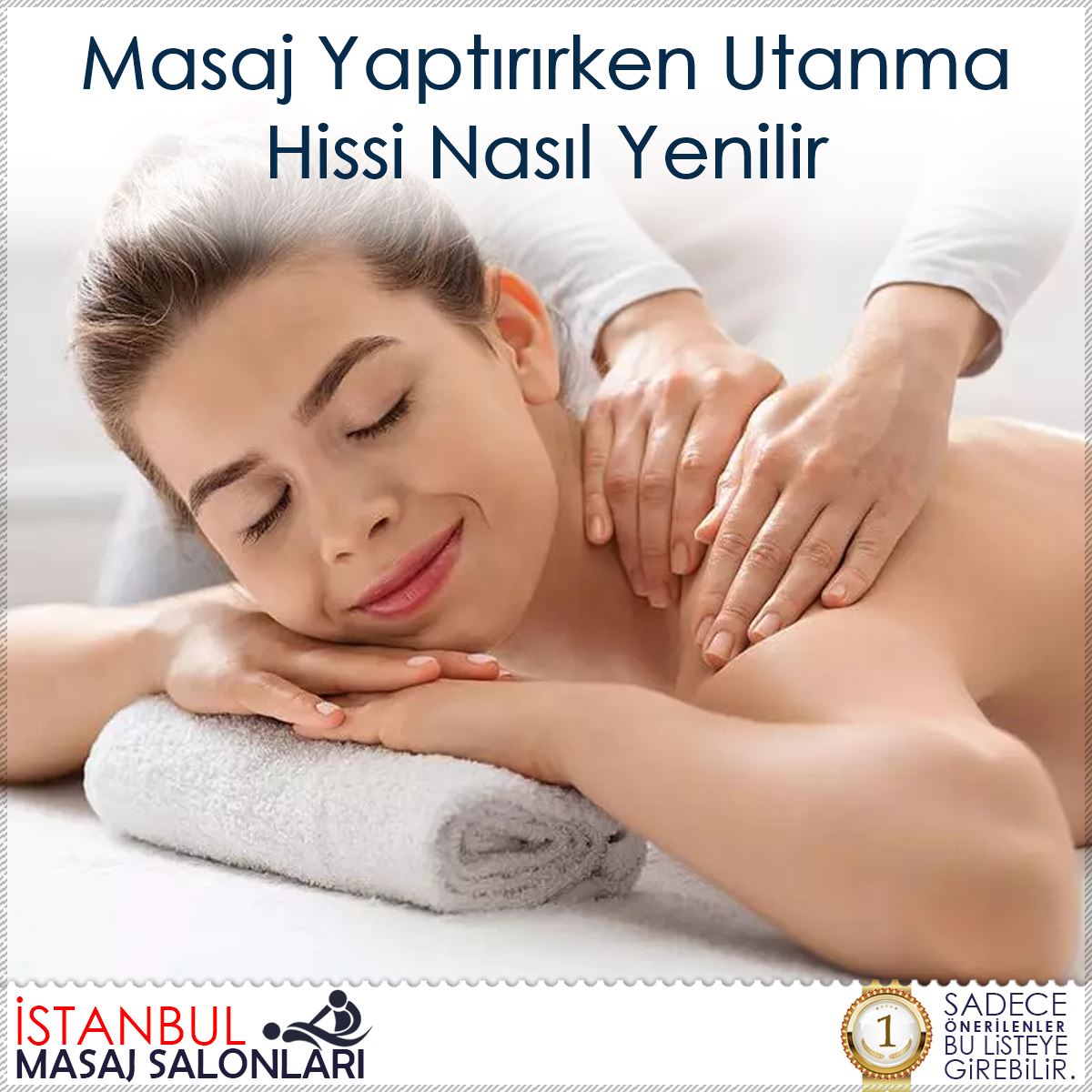 Masaj Yaptırırken Utanma Hissi Nasıl Yenilir : Kapak Görseli